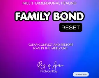Family Bond Reset Multi-Dimensional Healing