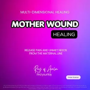 Mother Wound Healing Multi-Dimensional Healing