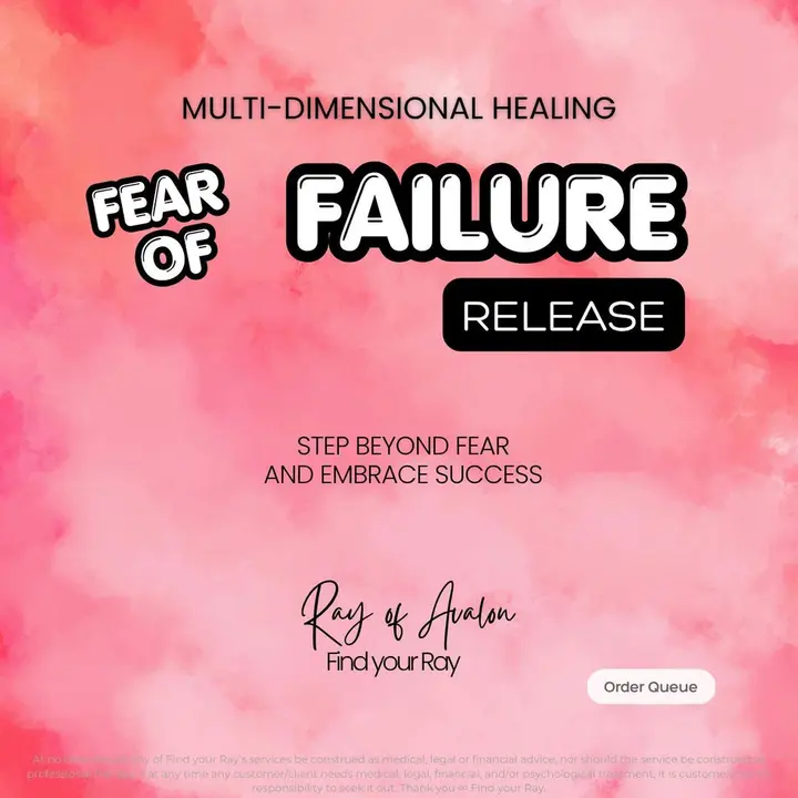 Fear of Failure Release Multi-Dimensional Healing